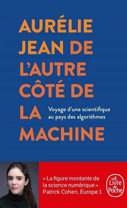 Aurélie Jean, De l'autre côté de la machine - voyage d'une scientifique au pays des algorithmes